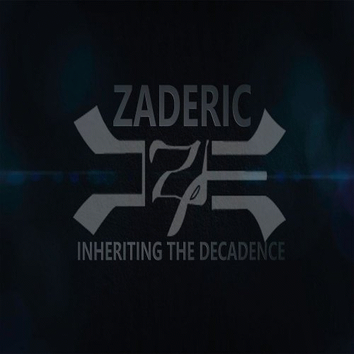 Zaderic : Inheriting the Decadence